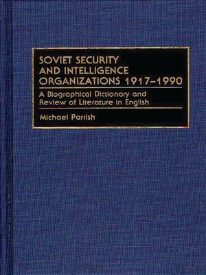 cover image of Soviet Security and Intelligence Organizations 1917-1990